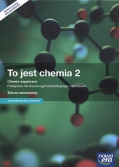 To jest chemia. Część 2. Chemia organiczna. Podręcznik dla liceum ogólnokształcącego i technikum. Zakres rozszerzony. Z dostępem do e-testów - Szkoły ponadgimnazjalne (Uszkodzona okładka) - Szarota Styka-Wlazło, Joanna Szymońska, Maria Litwin