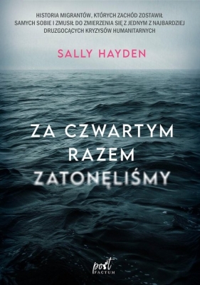 Za czwartym razem zatonęliśmy - Sally Hayden