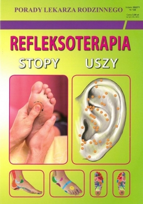 Refleksoterapia stopy uszy - Chojnowska Emilia, Malanowska-Mamrot Justyna, Jaskólski Karol