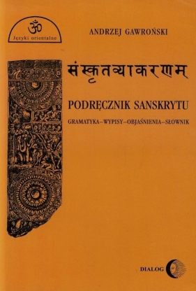 Podręcznik sanskrytu - Gawroński Andrzej