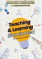 Teaching & Learning Illuminated - Bradley Busch, Edward Watson, Ludmila Bogatchek