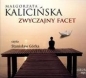 Zwyczajny facet (Audiobook) - Małgorzata Kalicińska