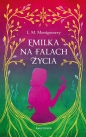 Emilka na falach życia (ekskluzywna edycja) - Lucy Maud Montgomery