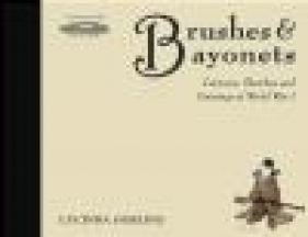 Brushes and Bayonets - Luci Gosling