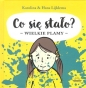 Co się stało Wielkie plamy - Karolina Lijklema, Hans Lijklema