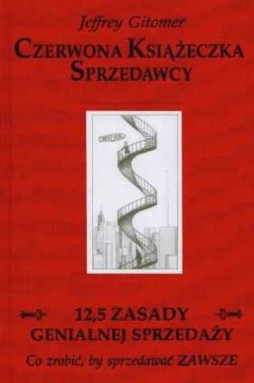 Czerwona Książeczka Sprzedawcy 12,5 zasady genialnej sprzedaży - Gitomer Jeffrey