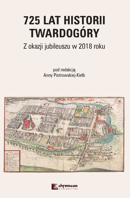 725 lat historii Twardogóry