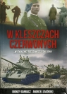 W kleszczach czerwonych Wyzwolenie Rzeszowszczyzny 1944 Garbacz Dionizy, Zagórski Andrzej