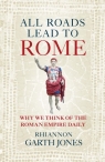 All Roads Lead to Rome wer. angielska Rhiannon Garth Jones