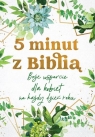 5 minut z Biblią. Boże wsparcie dla kobiet na... Opracowanie zbiorowe