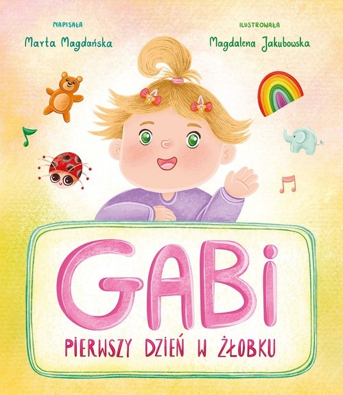 Gabi Pierwszy dzień w żłobku