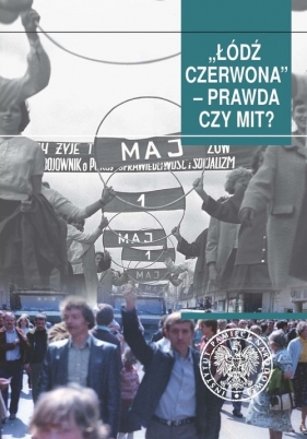 Łódź czerwona. Prawda czy mit? - Tomasz Toborek