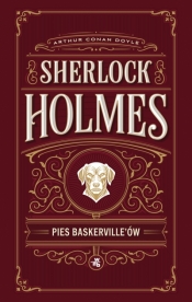 Pies Baskerville’ów. Sherlock Holmes - Arthur Conan Doyle