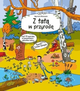 Z tatą w przyrodę - Wojciech Mikołuszko