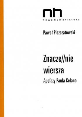 Znacze//nie wiersza - Piszczatowski Paweł<br />