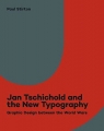 Jan Tschichold and the New Typography Graphic Design Between the World Stirton Paul