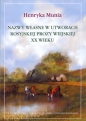 Nazwy własne w utworach rosyjskiej prozy wiejskiej XX wieku - Henryka Munia