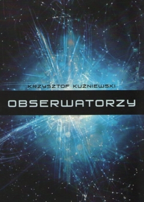 Obserwatorzy - Krzysztof Kuźniewski