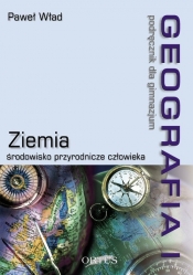 Geografia 1 Podręcznik Ziemia środowisko przyrodnicze człowieka