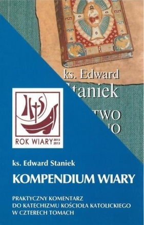 Kompendium wiary - Edward Staniek