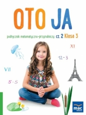 Oto ja. Klasa 3. Podręcznik matematyczno-przyrodniczy. Część 2 - Grażyna Lech, Jolanta Faliszewska