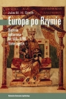 Europa po Rzymie Historia kulturowa lat 500-1000. Nowe ujęcie Smith Julia M.H.