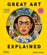 Great Art Explained James Payne