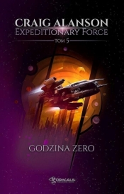 Expeditionary Force T.5 Godzina Zero - Craig Alanson