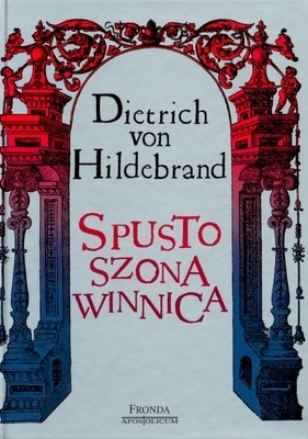 Spustoszona Winnica - Hildebrand Dietrich