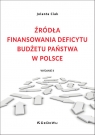 Źródła finansowania deficytu budżetu państwa w Polsce Ciak Jolanta