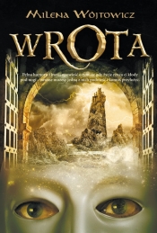 Wrota 1 (Uszkodzona okładka) - Milena Wójtowicz