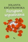 Rozsypane wspomnienia Kwiatkowska Jolanta