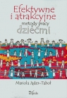 Efektywne i atrakcyjne metody pracy z dziećmi  Jąder-Taboł Mariola