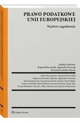 Prawo podatkowe Unii Europejskiej Węzłowe zagadnienia