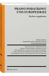 Prawo podatkowe Unii Europejskiej Węzłowe zagadnienia