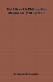 The Diary of Philipp Von Neumann (1819-1850)