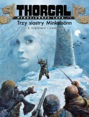 Thorgal. Młodzieńcze Lata. Trzy siostry Minkelsonn. Tom 1 - Yann le Pennetier