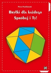 Bryłki dla każdego Spróbuj i Ty!