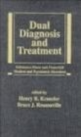 Dual Diagnosis Bruce Rounsaville, Henry Kranzler