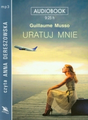 Uratuj mnie (Audiobook) - Guillaume Musso