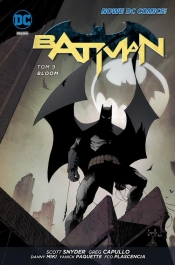 Batman. Tom 9. Bloom - Scott Snyder, Greg Capullo, Danny Miki, Yanick Paquette