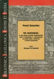 Ius municipale to jest prawo miejskie majdeburskie