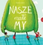 Nasze male My - Daniela Kunkel