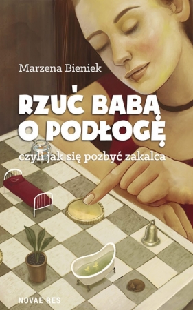 Rzuć babą o podłogę - Marzena Bieniek