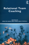 Relational Team Coaching Erik de Haan, Dorothee Stoffels