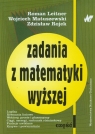 Zadania z matematyki wyższej część 1  Leitner Roman, Matuszewski Wojciech, Rojek Zdzisław