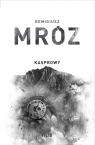 Kasprowy. Seria z komisarzem Forstem. Tom 10 (wydanie jubileuszowe) Remigiusz Mróz