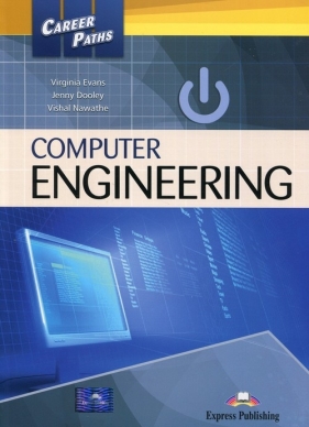 Career Paths Computer Engineering - Evans Virginia, Dooley Jenny, Nawathe Vishal