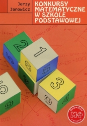 Matematyka z plusem Konkursy matematyczne w szkole podstawowej + CD - Jerzy Janowicz
