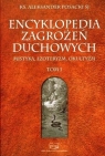 Encyklopedia Zagrożeń Duchowych Tom 1 mistyka, ezoteryzm, okultyzm Posacki Aleksander